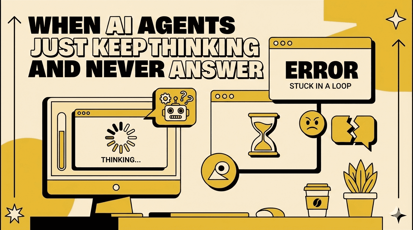 When AI Agents Just Keep Thinking and Never Answer