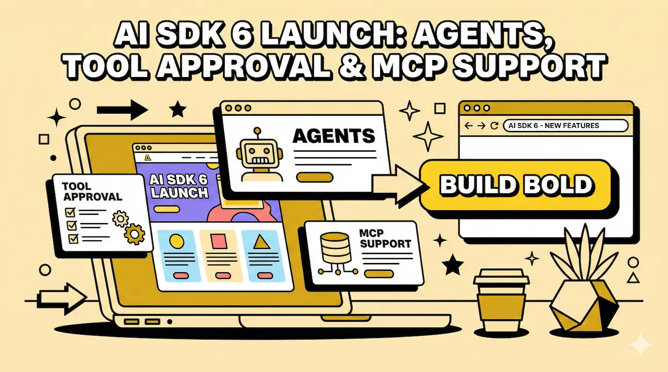 AI SDK 6 Just Launched and Developers Actually Like It