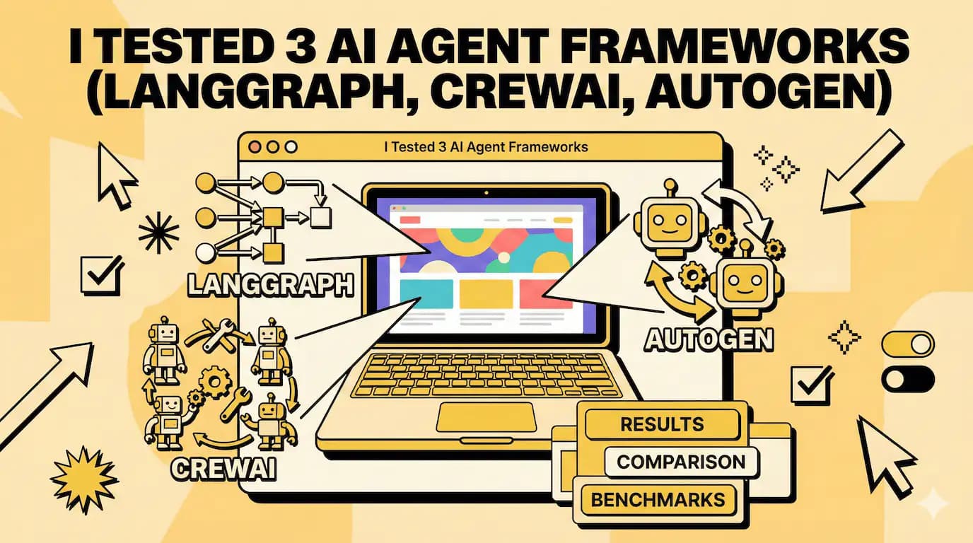 I Tested 3 AI Agent Frameworks. Here's What Broke